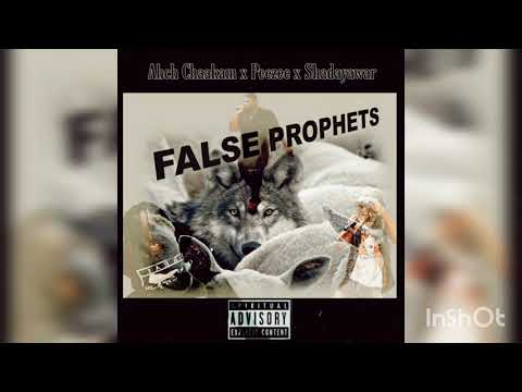 Ahch Chaakam x Peezee x Shadayawar - False Prophets (Audio)