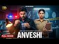 ANVESHI 2023 Full South Indian Action Thriller Hindi Dubbed Movie New Released South Movie 4K
