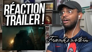 RÉACTION au TRAILER de FRANKENSTEIN !