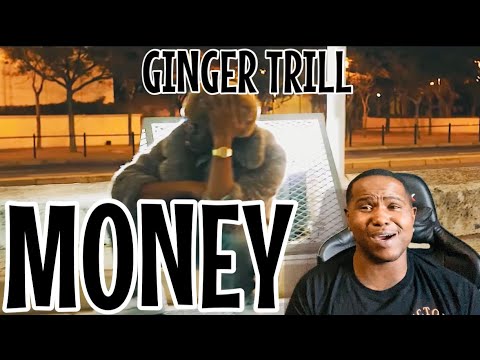 GINGER TRILL- MONEY (Official Music Video) | REACTION