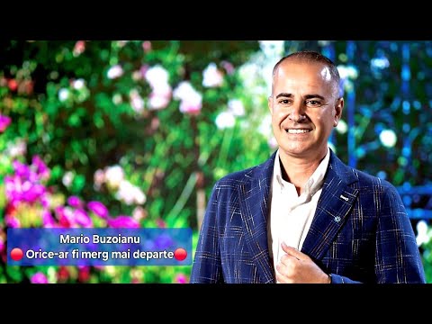 Mario Buzoianu - Orice-ar fi merg mai departe    💎Official video💎