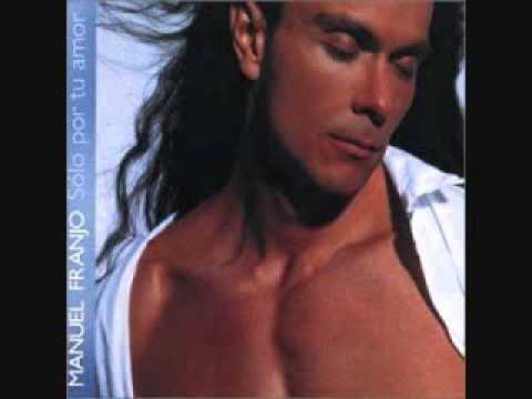 Manuel Franjo - Solo Por Tu Amor - No Vuelvas Jamas