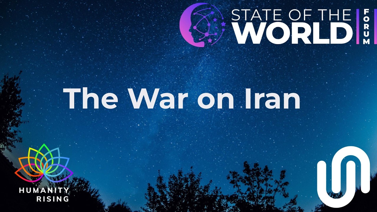 Humanity Rising 1167: The War on Iran