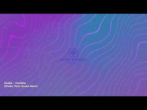 Noelia - Candela (Phebo Tech House Remix)