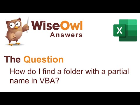Wise Owl Answers - How do I find a folder with a partial name in VBA?