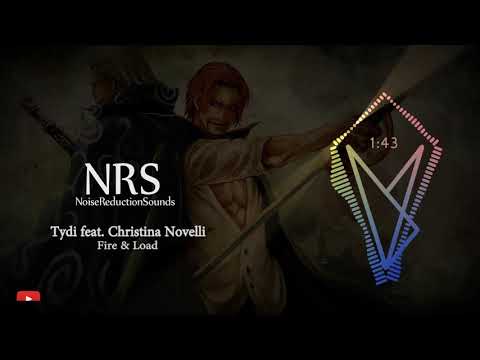 Fire & Load - Tydi feat. Christina Novelli (NRS Music)