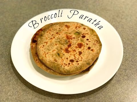 Stuffed Broccoli Paratha | Broccoli Recipe Indian Style | Broccoli Paratha | Broccoli Paratha Recipe Video