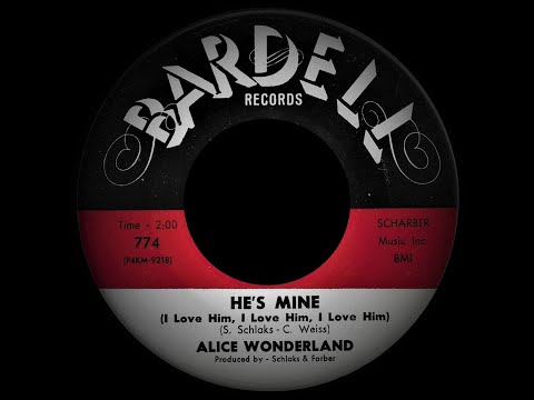 Alice Wonderland - He's Mine (I Love Him, I Love Him, I Love Him)