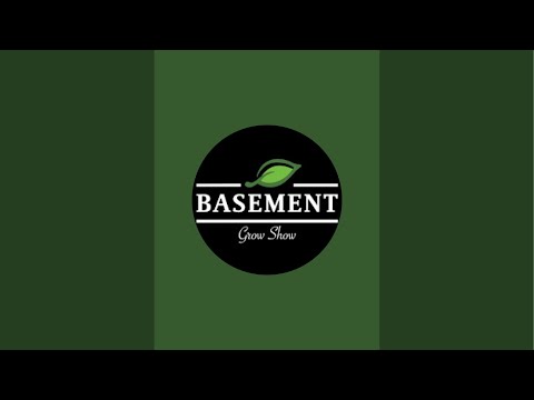 BASEMENT GROW SHOW is live!