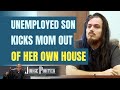 Unemployed Crypto Bro Kicks Mom Out Of Her Own House