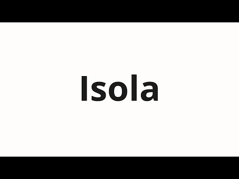 How to pronounce Isola