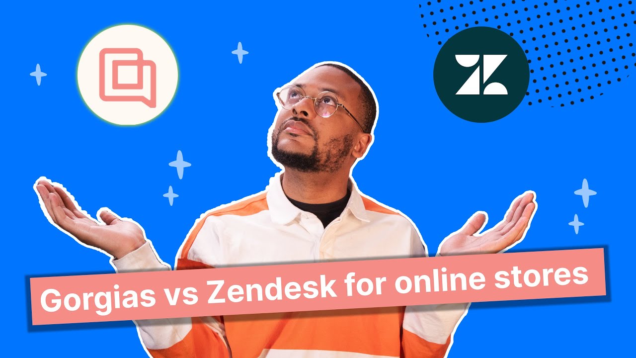 Gorgias vs Zendesk - What's the Best Helpdesk for your Business?
