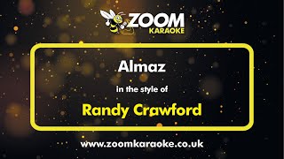 Randy Crawford - Almaz - Karaoke Version from Zoom Karaoke