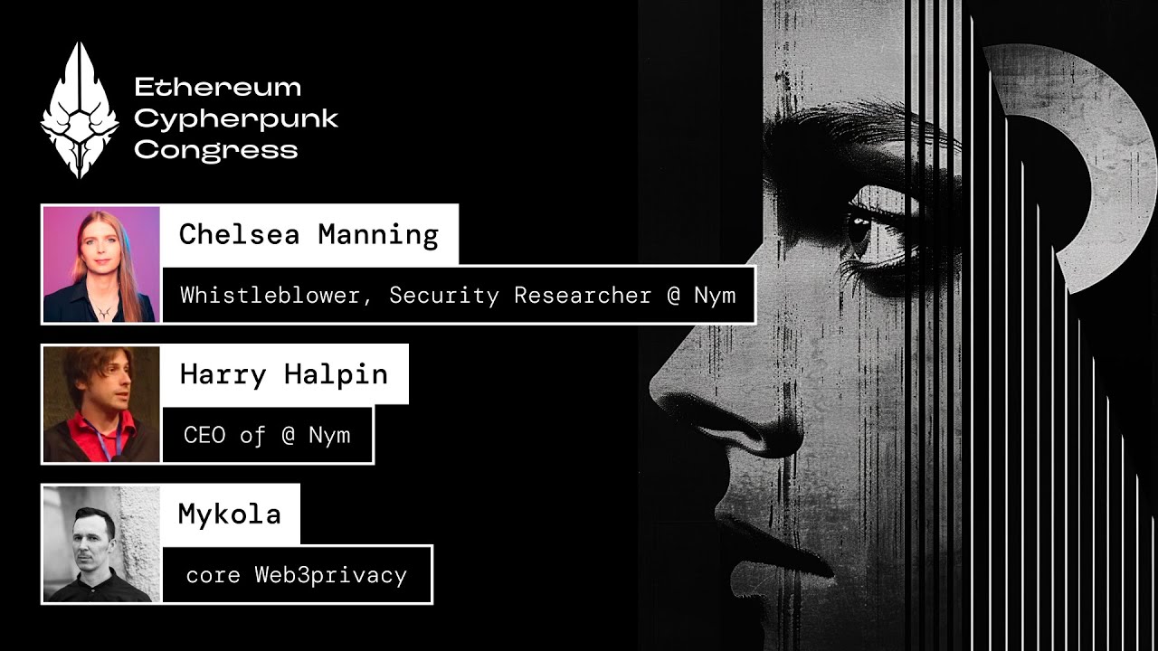 Chelsea Manning, Harry Halpin [Nym], Mykola Siusko [W3PN] x Ethereum Cypherpunk Congress opening