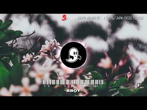 STAY AWHILE - RB x KEJ x CORY ( SLOW JAM ORIG ) 2025