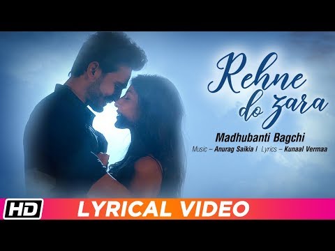 Rehne Do Zara (Lyrical) — watch video
