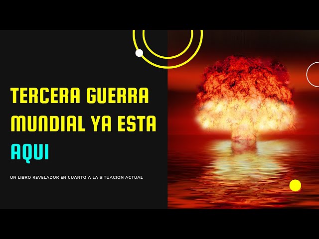 Vídeo relacionado con La Tercera Guerra Mundial ya está aquí