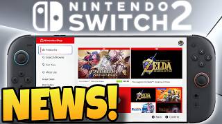 New Nintendo Switch 2 News & Updates Just Appeared!
