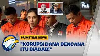 DANA BENCANA DIKORUPSI, BERANI JATUHI DIHUKUM MATI? [Primetime News]