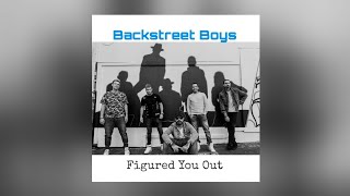 1 - Figured You Out - Backstreet Boys (audio)