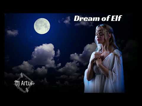 DJ ARTUR - Dream of Elf