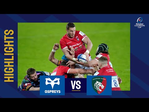 Highlights - Ospreys v Leicester Tigers Round 1│Heineken Champions Cup 2022/23