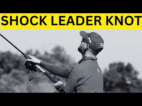 MATCH FISHING - FISHING KNOTS - MY SHOCKLEADER KNOT