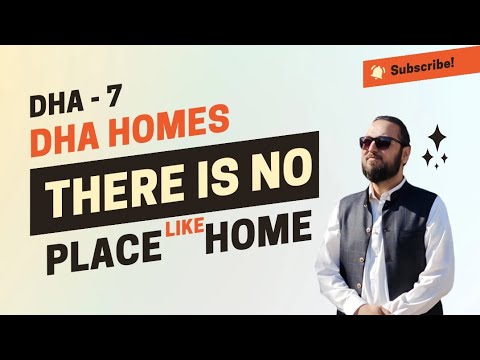 DHA Phase 7 || DHA HOMES - There is no Place like Home