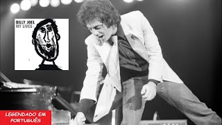 Billy Joel - The Prime Of Your Life (Tradução / Legendado em Português)