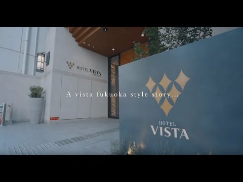 HOTEL VISTA Promotion Video_Fukuoka Hotel Vista
