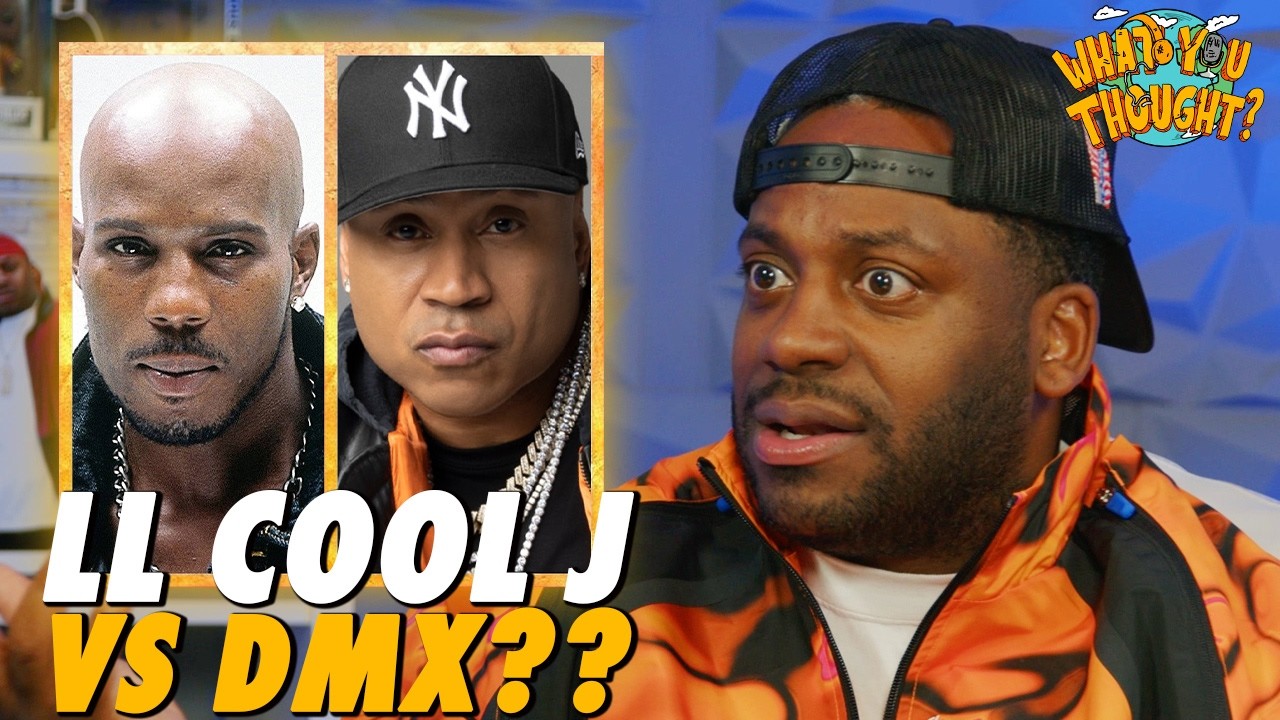 LL Cool J vs DMX — Who Actually Has the Better Catalog?? | What You Thought Podcast