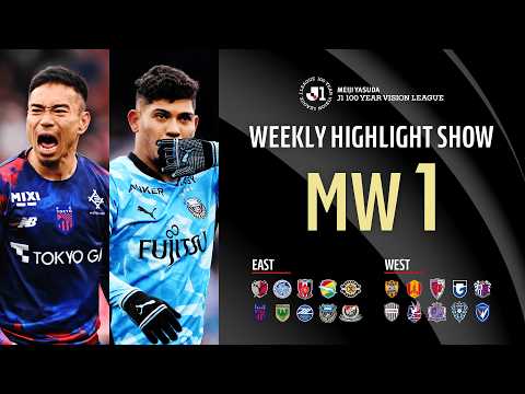Erison’s Hat-Trick, First-Ever Penalty Shootout & More | MEIJI YASUDA J1 100 YEAR VISION LEAGUE MW1