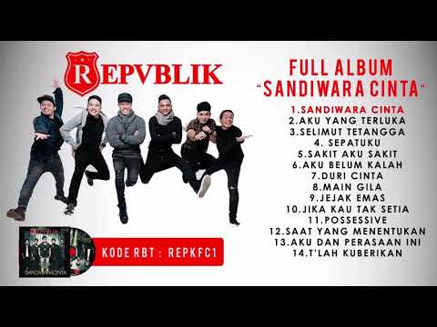 Repvblik - Full Album Sandiwara Cinta (Official Audio)