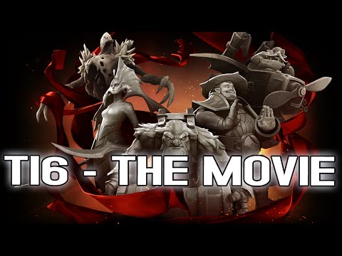 Dota 2 - The International 6 - The Movie