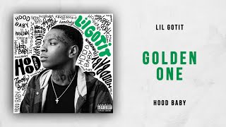 Lil Gotit - Golden One (Hood Baby)
