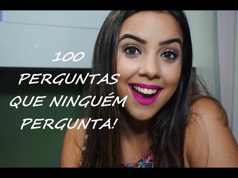 TAG: 100 PERGUNTAS QUE NINGUÉM PERGUNTA!