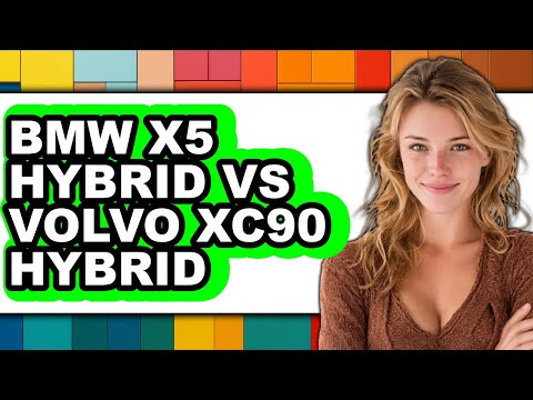 BMW X5 Hybrid vs Volvo XC90 Hybrid - Which is Better?