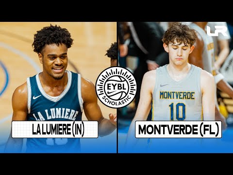 EYBL Scholastic - La Lumiere (IN) vs Montverde (FL)