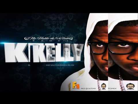 Kelly - No hablo de Hombre (Remix) (Ft. Baby Wally x Robinho x Mr Fox)