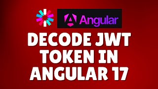 How to decode JWT token in Angular 17?