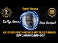 GOLDEN SAD SONGS OF ILAYARAJA