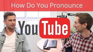 How Do You Pronounce YouTube? | Improve Your Accent