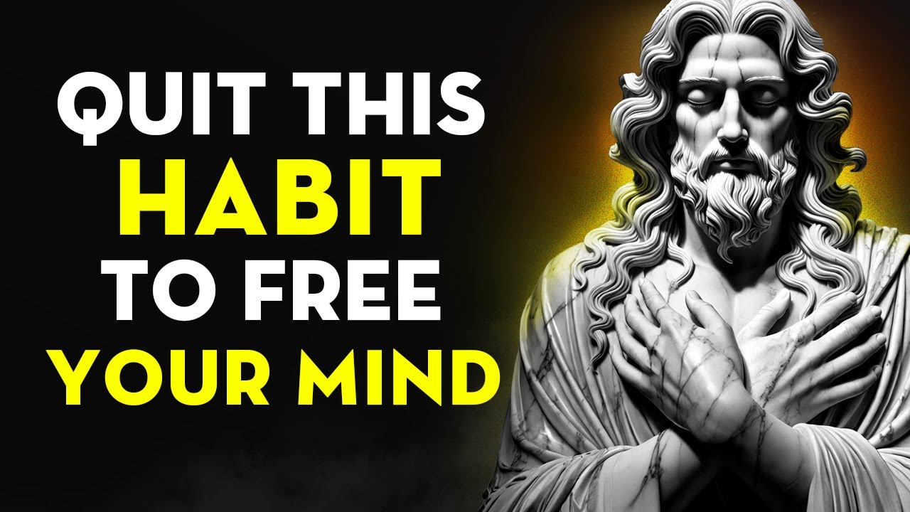 Free Your Mind: Quit This Habit Today | Stoicism