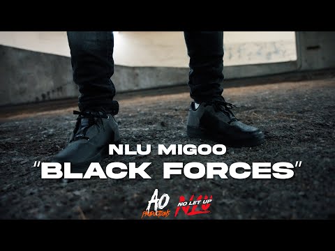 Nlu Migoo | “Black Forces” | Shot By; @A.OPRODUCTIONS