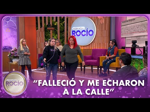 “Falleció y me echaron a la calle” | Acércate a Rocío