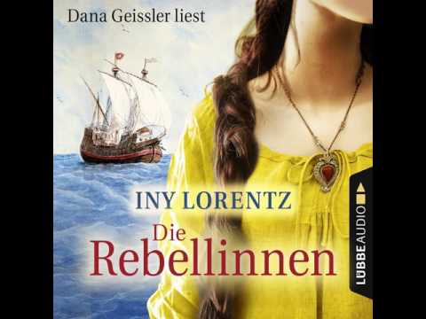 Iny Lorentz - Die Rebellinnen