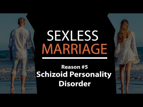 Sexless Marriage Reason #5 Schizoid Personality Disorder and No Sex | Dr. Doug Weiss