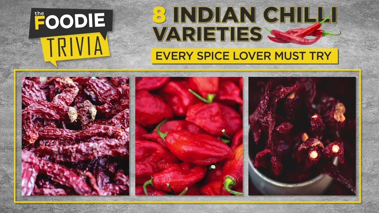 8 Indian Chilli Varieties | Top Chilli Varieties From India | Foodie Trivia | The Foodie