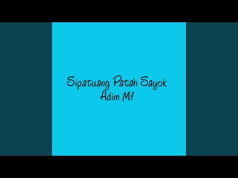 Sipatuang Patah Sayok