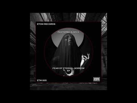 Panterski x Wick - Art Of Sadness Original Mix